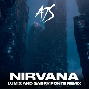 Nirvana (LUM!X & Gabry Ponte Remix) - A7S