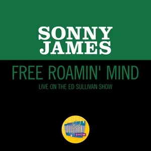 Free Roamin' Mind (Live On The Ed Sullivan Show, January 11, 1970) - Sonny James