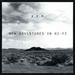 Nghe nhạc New Adventures In Hi-Fi (25th Anniversary Edition) - R.E.M.