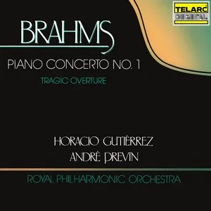 Brahms: Piano Concerto No. 1 in D Minor, Op. 15 & Tragic Overture, Op. 81 - André Previn, Horacio Gutierrez, Royal Philharmonic Orchestra