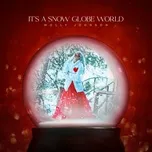 Nghe và tải nhạc hot It's A Snow Globe World