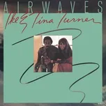 Ca nhạc Airwaves - Ike & Tina Turner