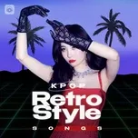 Ca nhạc K-Pop Retro Style Songs - V.A