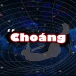 Nghe nhạc Choáng (EP) - Mingo, HuyTan, LiuC