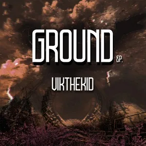 Ground (EP) - Vikthekid