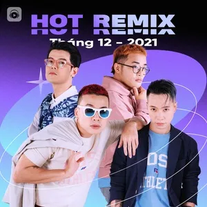 Nhạc Việt Remix Hot Tháng 12/2021 - V.A