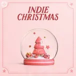 Tải nhạc Indie Christmas Mp3 miễn phí về điện thoại