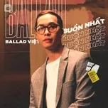 Ballad Việt Buồn Nhất - V.A