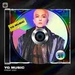 Ca nhạc YG Music Friday 2021 - V.A