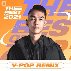 Top V-POP REMIX Hot Nhất 2021 - V.A