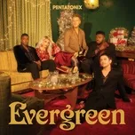 Evergreen - Pentatonix