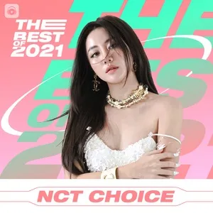 Top NCT Choice Hot Nhất 2021 - V.A