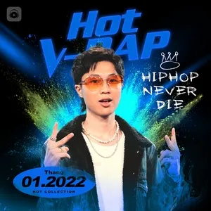 Nhạc V-Rap Hot Tháng 01/2022 - V.A