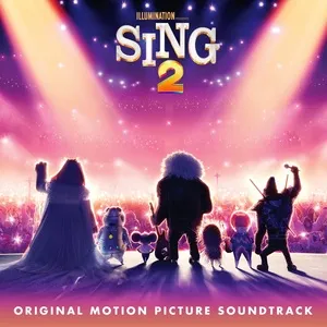 Sing 2 (Original Motion Picture Soundtrack) - V.A