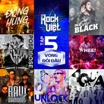 Nghe nhạc hay Rock Việt Tập 5 online miễn phí