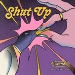 Download nhạc hot Shut Up (EP) Mp3 về máy