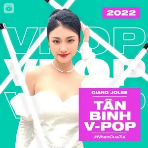 Tân Binh V-POP 2022 - V.A