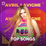 Tải nhạc Những Bài Hát Hay Nhất Của Avril Lavigne - Avril Lavigne