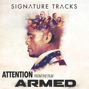 Attention (From The Film Armed