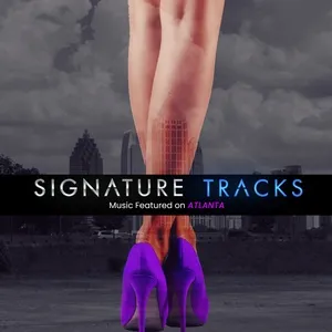 Music Featured On Real Housewives Of Atlanta - Signature Tracks