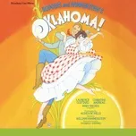 Nghe và tải nhạc hot Oklahoma! (1979 Revival Cast Recording) về điện thoại