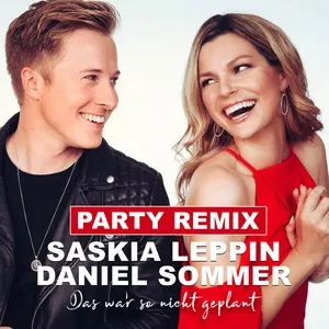 Das war so nicht geplant (Party Remix) (Single) - Saskia Leppin, Daniel Sommer