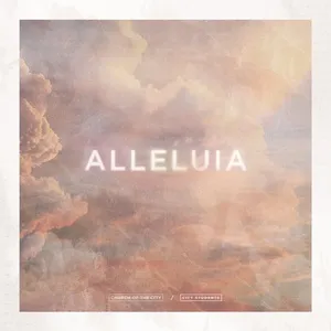 Alleluia (Single) - Church Of The City, City Students, Paige Lewis