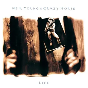 Life - Neil Young, Crazy Horse