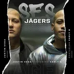 Ca nhạc Ses Jagers (Single) - Justin Vega, Early B
