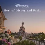 Tải nhạc hot Best of Disneyland Paris Mp3 miễn phí về máy