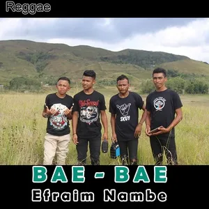 Bae - Bae (Single) - Efraim Nambe
