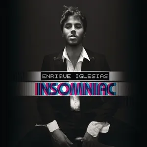 Insomniac (Re-Lanzamiento Bonus Track) - Enrique Iglesias