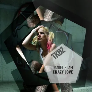 Crazy Love (Single) - Daniel Slam