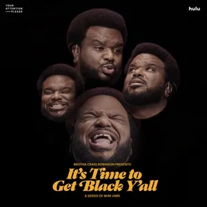 It's Time to Get Black Y'all (From Hulu's 