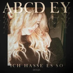 ABCD Ey (Ich hasse es so) (Single) - DUEJA