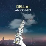 Tải nhạc hot Amico mio trực tuyến