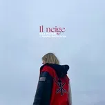 Download nhạc Il neige (Single) hot nhất về máy