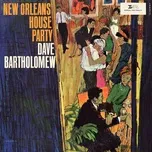 Ca nhạc New Orleans House Party - Dave Bartholomew