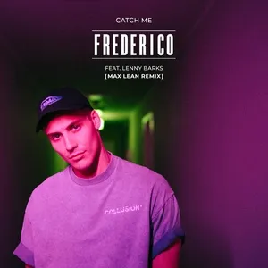 Catch Me (Max Lean Remix) - Frederico, Lenny Barks