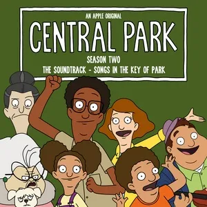 Central Park Season Two, The Soundtrack – Songs in the Key of Park (Original Soundtrack) - Central Park Cast