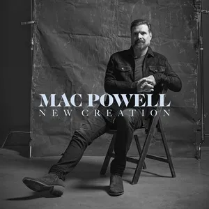 New Creation (Single) - Mac Powell