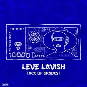 LEVE LAVISH (Ace Of Spades) (Single) - Den BB, 10 LAPPER