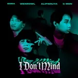 Nghe nhạc I Don’t Mind (Single) nhanh nhất