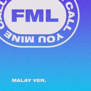 Call You Mine (Malay Version) (Single) - FML