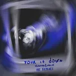 Nghe và tải nhạc Pour It Down (The Remixes) (EP) Mp3 về điện thoại