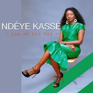 Pas de bla bla (Single) - Ndéye Kassé