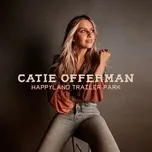 Happyland Trailer Park (Single) - Catie Offerman