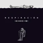 Nghe và tải nhạc hay Respiración (Single) Mp3 miễn phí về máy