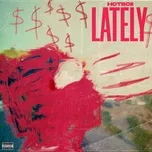 Download nhạc Lately (Single) Mp3 miễn phí