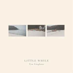 Little While (Single) - Tim Linghaus